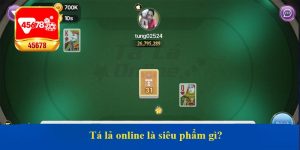 Tá lả online là siêu phẩm gì?