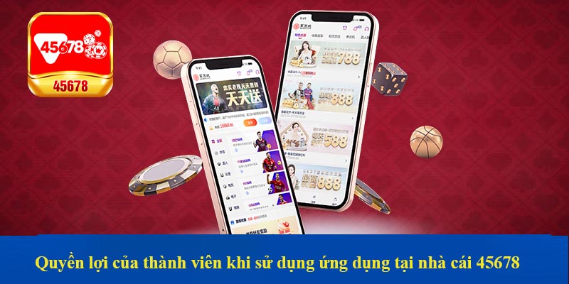 Vài điểm lưu ý khi tiến hành tải app 45678 cho thành viên mới